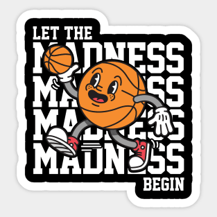 Let The Madness Begin - College Hoops Sticker